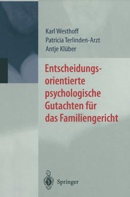 Entscheidungsorientierte psychologische Gutachten für das Familiengericht