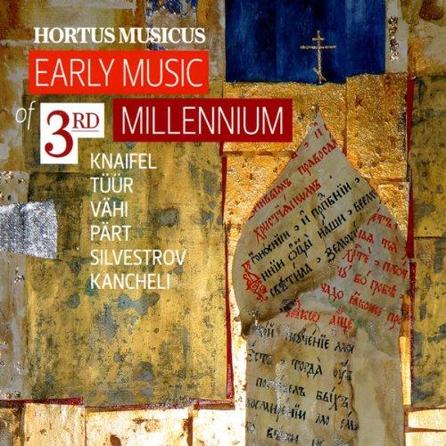 Early Music of 3rd Millenium