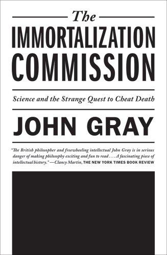 The Immortalization Commission: Science and the Strange Quest to Cheat Death