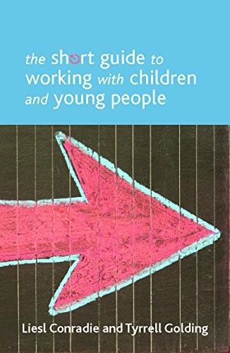 The short guide to working with children and young people (Short Guides)