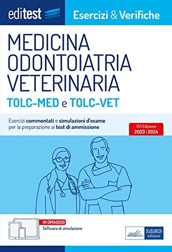 Test Medicina 2023: eserciziario per TOLC-MED e TOLC-VET: Esercizi commentati e simulazioni d’esame per la preparazione ai nuovi TOLC Medicina (E&V, Band 1)