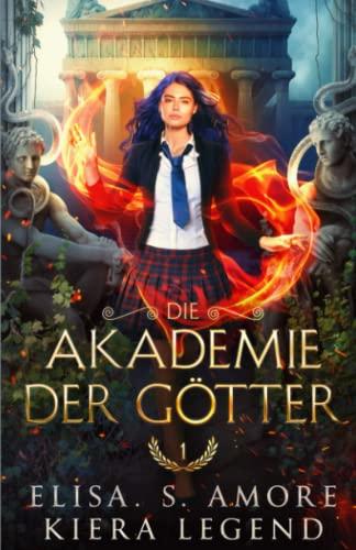 Akademie der Götter (Die Akademie der Götter, Band 1)