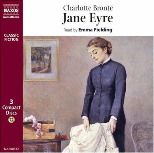 Jane Eyre. 3 CDs (Naxos Classic Fiction)