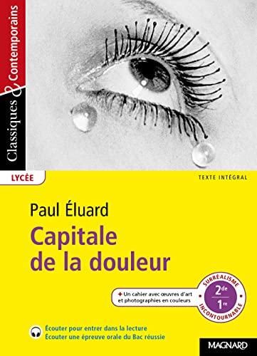 Capitale de la douleur : texte intégral : surréalisme, incontournable, 2de, 1re