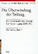 Geschichte der deutschen Einheit, 4 Bde., Bd.3, Die Überwindung der Teilung