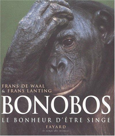 Bonobos, le bonheur d'être singe