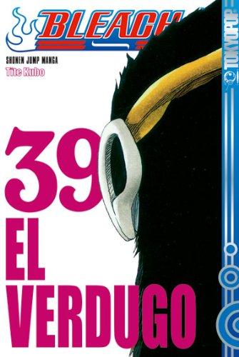 Bleach 39: El- Verduko - Der Henker