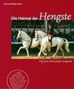 Die Heimat der Hengste. 175 Jahre Warendorfer Landgestüt