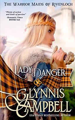 Lady Danger (The Warrior Maids of Rivenloch, Band 1)