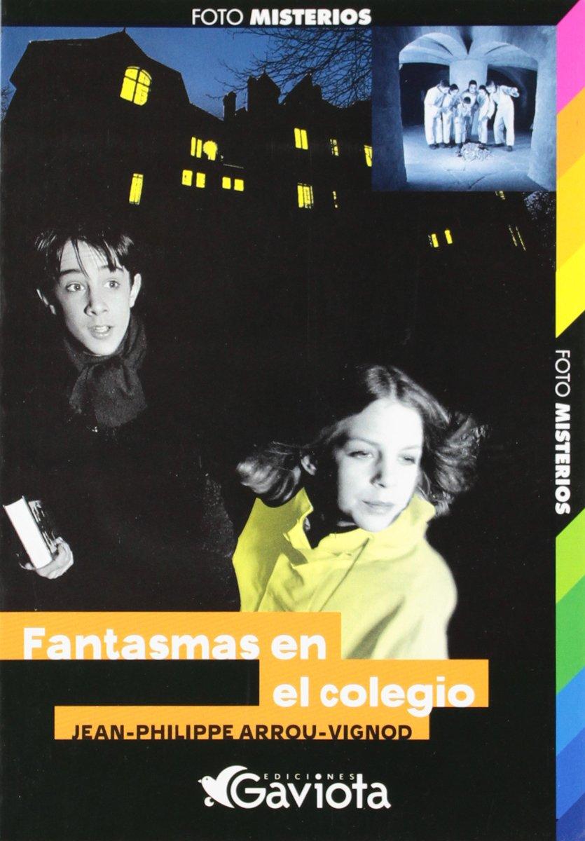 Fantasmas en el colegio (Fotomisterios)