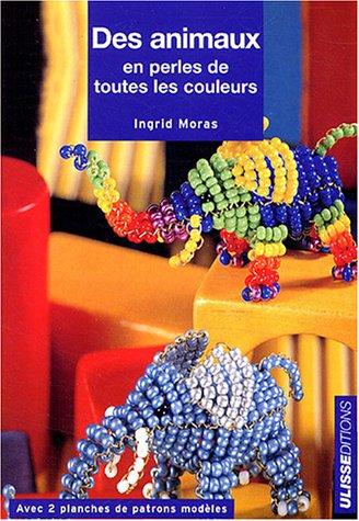 Animaux en perles de toutes les couleurs