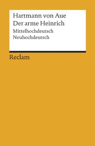 Der arme Heinrich: Mittelhochdeutsch/Neuhochdeutsch