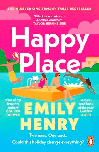 Happy Place: A shimmering new novel from #1 Sunday Times bestselling author Emily Henry