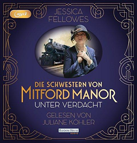 Die Schwestern von Mitford Manor – Unter Verdacht