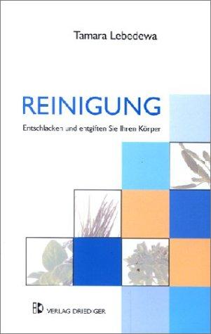 Reinigung: Entschlacken und entgiften Sie Ihren Körper