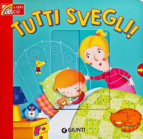 Tutti svegli! (Libri cucù)