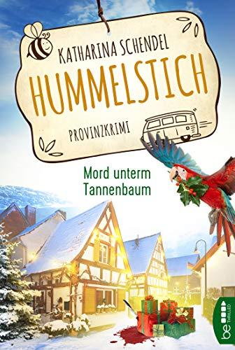 Hummelstich - Mord unterm Tannenbaum: Provinzkrimi