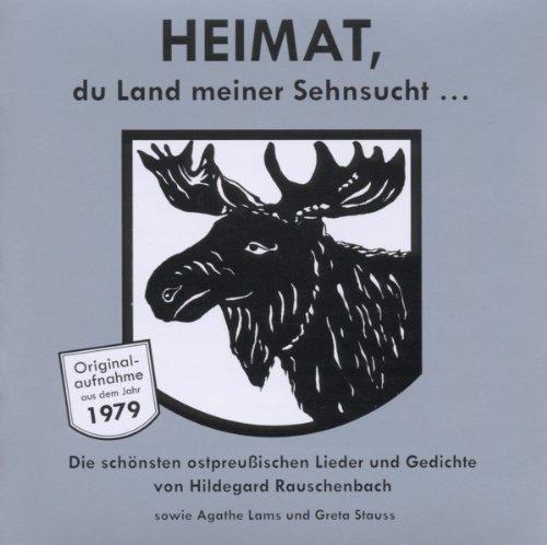 Heimat,du Land Meiner Sehnsucht