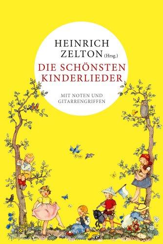 Die schönsten Kinderlieder: Mit Noten und Gitarrengriffen