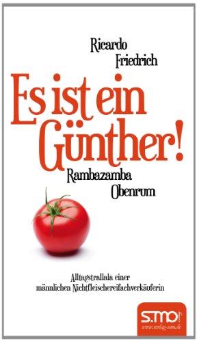 Es ist ein Günther! Rambazamba obenrum