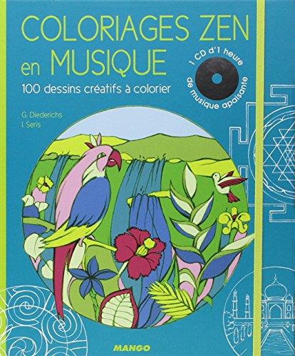 Coloriages zen en musique : 100 dessins créatifs à colorier