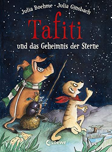 Tafiti und das Geheimnis der Sterne: Erstlesebuch zum Vorlesen und ersten Selberlesen ab 6 Jahre