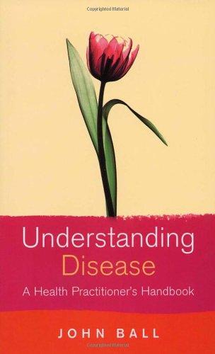 Understanding Disease: A Health Practitioner's Handbook