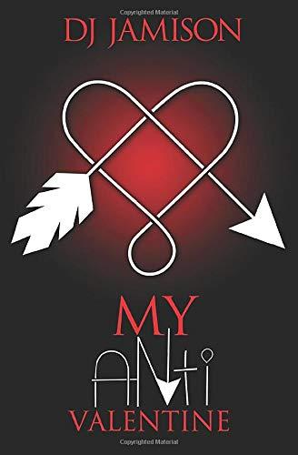 My Anti-Valentine (My Anti-Series, Band 1)