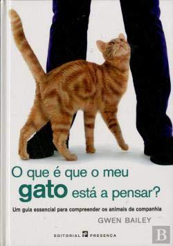 O Que é Que o Meu Gato Está a Pensar? (Portuguese Edition) [Hardcover] Gwen Bailey