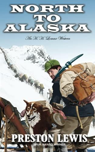 North to Alaska: An H.H. Lomax Western