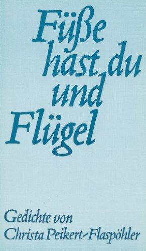 Füße hast du und Flügel