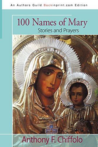 100 Names of Mary: Stories and Prayers