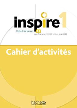 Inspire 1 : méthode de français, A1 : cahier d'activités