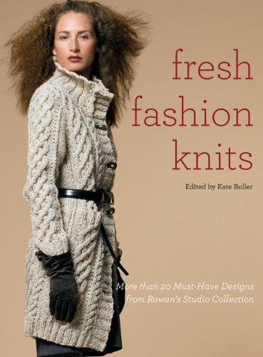 Fresh Fashion Knits: More than 20 Must-Have Designs from Rowan's Studio Collection