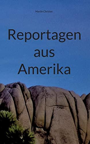 Reportagen aus Amerika: DE