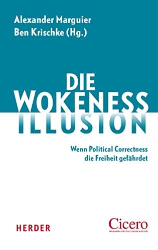 Die Wokeness-Illusion: Wenn Political Correctness die Freiheit gefährdet