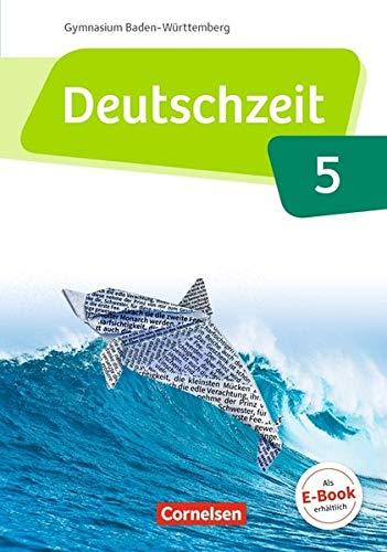 Deutschzeit - Baden-Württemberg: Band 5: 9. Schuljahr - Schülerbuch