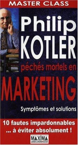 Master class : péchés mortels en marketing : symptômes et solutions