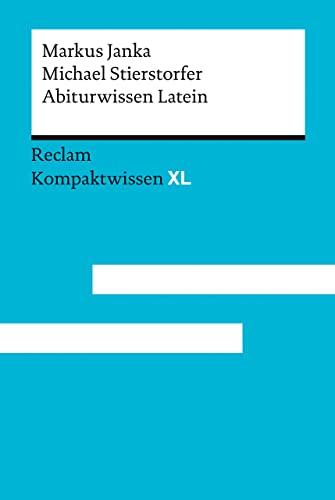 Abiturwissen Latein: Kompaktwissen XL