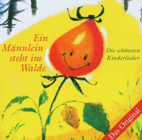 Ein Männlein steht im Walde. Das Original. Die schönsten Kinderlieder