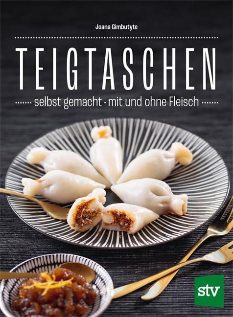 Teigtaschen: Selbst gemacht; Mit und ohne Fleisch