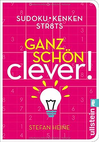 Ganz schön clever!: Sudoku, KenKen, Str8ts