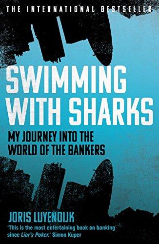 Swimming with Sharks: My Journey into the World of the Bankers