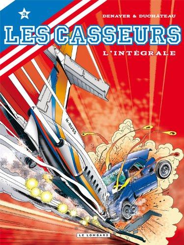 Les casseurs : l'intégrale. Vol. 3