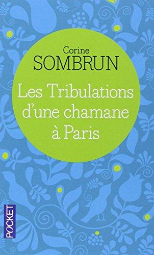 Les tribulations d'une chamane à Paris