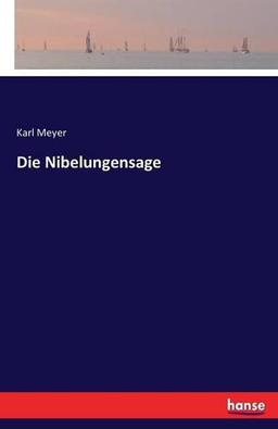 Die Nibelungensage