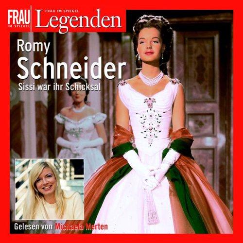 Romy Schneider. 2 CDs: Frau im Spiegel - Legenden