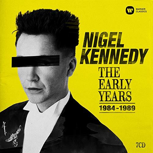 Nigel Kennedy:the Early Years 1984-89