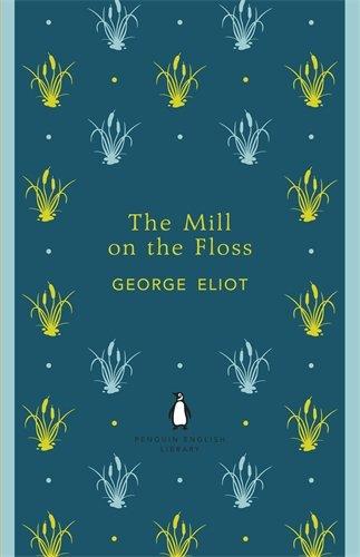 The Mill on the Floss (Penguin English Library)