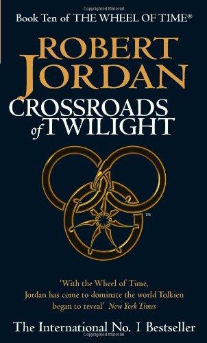 The Wheel of Time 10. Crossroads of Twilight